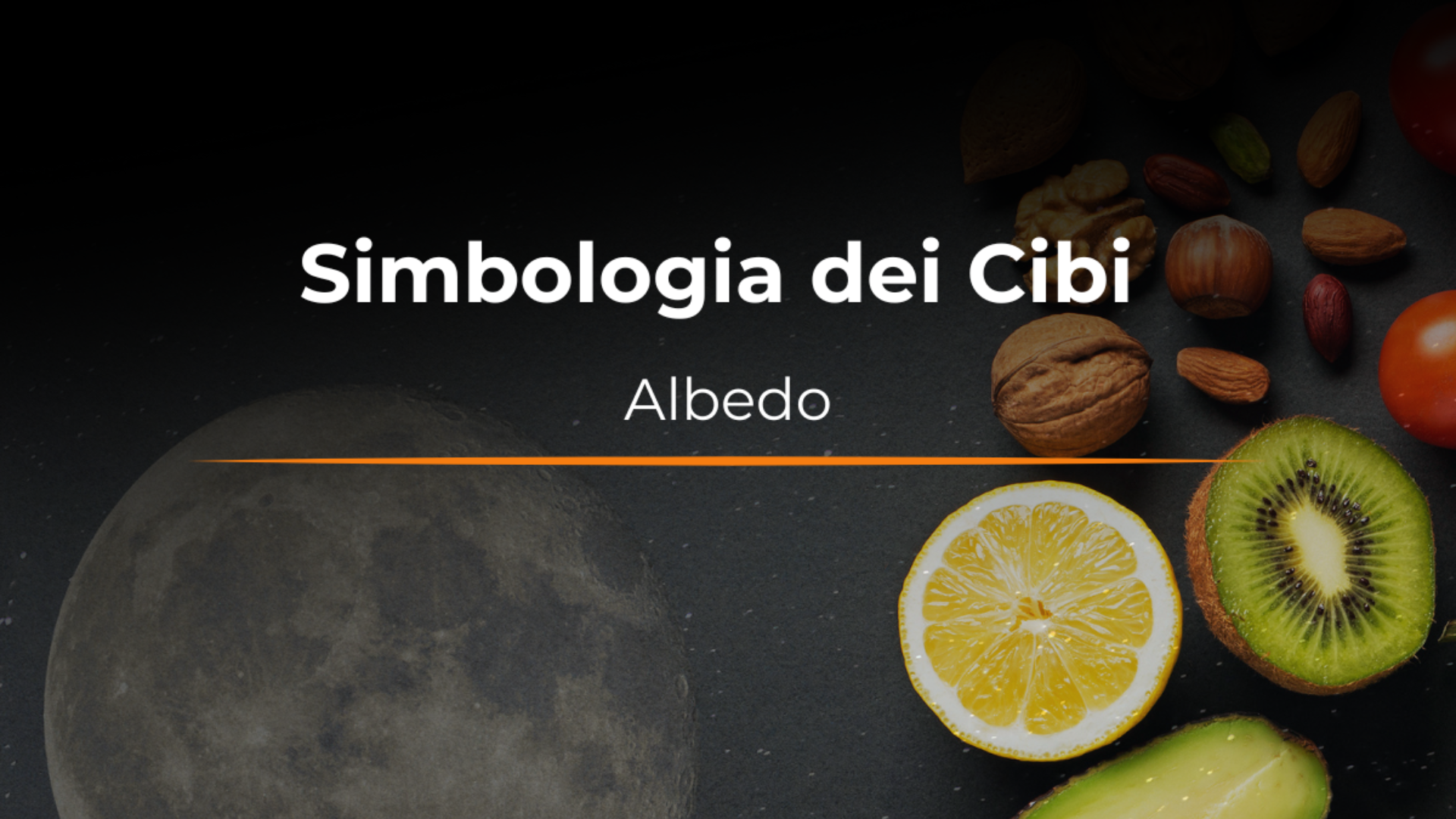 Simbologia dei Cibi – Albedo